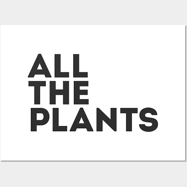 All The Plants Wall Art by SweetLavender